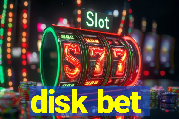 disk bet